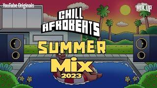 Chill Afrobeats Summer 2023 Mix (2Hrs) | Best of Alte | Afro Soul | Afro-Pop