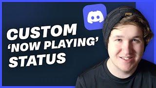 How To Change Now Playing Status On Discord (2022) - Set Custom Game Playing Text in Discord