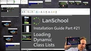 ITS LanSchool Installation Guide - 21 Loading Dynamic Class Lists