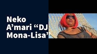 A'mari "DJ Mona-Lisa"  - Neko (Official Music Video) Yuh Mash Up Mi Life