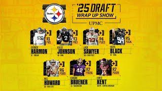 2025 Steelers Draft Wrap Up Show | Pittsburgh Steelers