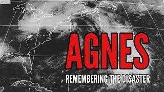 Agnes: Remembering the Disaster