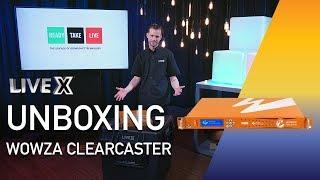 Unboxing: Wowza ClearCaster