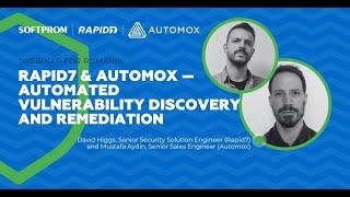 Rapid7 & Automox — Automated Vulnerability Discovery and Remediation