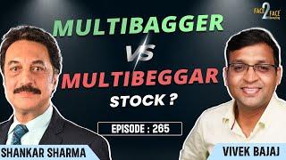 How to Find Multibagger Stocks & Avoid Multibeggar Stocks ?? #Face2Face with Shankar Sharma