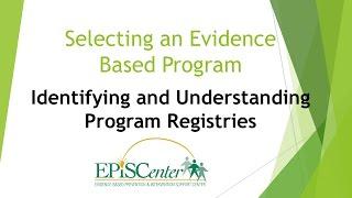 Selecting an EBP: Identifying & Understanding Program Registries