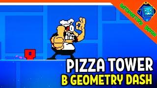  ПИЦЦА ТАВЕР В GEOMETRY DASH! В ГЕОМЕТРИ ДАШ НОВЫЕ УРОВНИ   Pizza Tower Прохождение