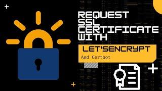 How to Request SSL Certificates with Let's Encrypt and Certbot