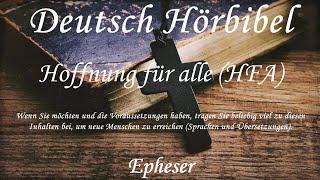 Deutsch Hörbibel - Epheser ( KOMPLETT) - Hoffnung für alle (HFA)