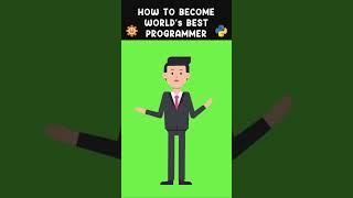 How to become world's best programmer ?