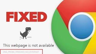 How to fix DNS PROBE FINISHED NO INTERNET error in Chrome