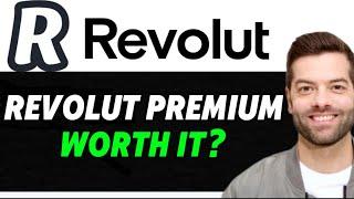 NEW! Is Revolut Premium Worth It? Revolut Premium Worth It In 2025? (HONEST REVIEW)