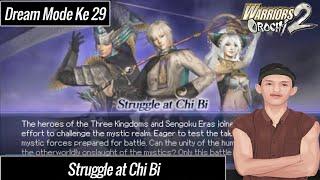 Dream Mode Ke 29 - Struggle at Chi Bi | Chaos Difiniti | Warriors Orochi 2