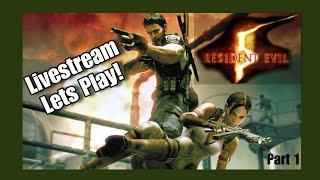 Finally Playing As Chris!!! Resident Evil 5 Livestream Lets Play - Part 1