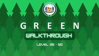 Green level 26 - 50 | Walkthrough