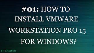 VMware Workstation #01| How to Install VMware Workstation 15 Pro for Windows?