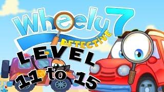 Wheely 7 Walkthrough Level 11 to 15 with 3 Stars