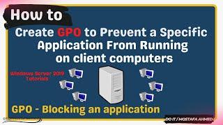 Create GPO to Blocking Any application with Group Policy | Windows Server 2019 / 2022
