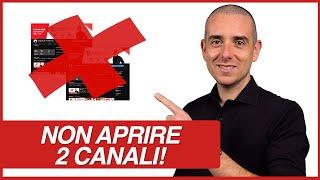 3 ragioni per NON aprire un secondo canale Youtube