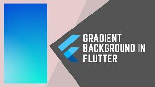 GRADIENT BACKGROUND IN FLUTTER || FLUTTER WITH JOOKATE