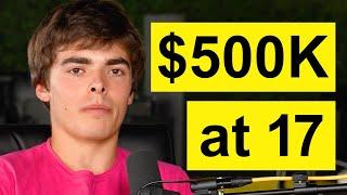 The 17-year-old Making $500,000 a Year