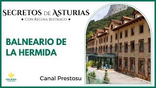 Canal Prestosu | Secretos de Asturias: Balneario de la Hermida #Cantabria