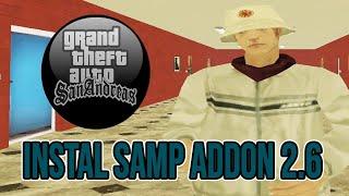 Cara Instal Samp Addon v2.6 | GTA SAMP