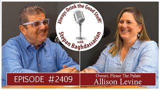 Always Drink the Good Stuff! #2409 - Allison Levine