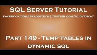 Temp tables in dynamic sql