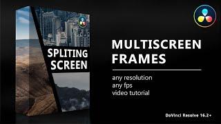 Multiscreen Frames Effects for DaVinci Resolve