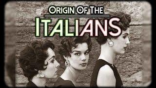 Origin and History of the Italians