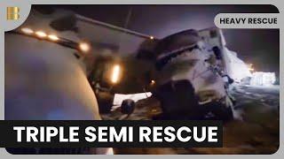 Triple Truck Collision - Heavy Rescue - S03 EP08 - Reality Drama