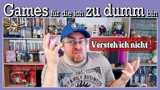  Für diese GAMES bin ich leider ZU DUMM