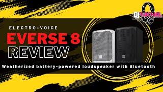 NEW Electro-Voice EVERSE 8 (Weatherproof Battery Powered Speaker) REVIEW!