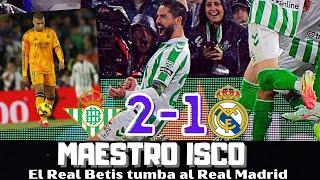 ISCO SE EXHIBE Y EL REAL BETIS TUMBA AL REAL MADRID. LO DE VINICIUS Y MBAPPÉ ¿AHORA ANCELOTTI?