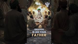 "LIKE A FATHER, LIKE A GUIDE: THE BOND BETWEEN SHAYKH AND MUREED" | Shaykh Nurjan Mirahmadi