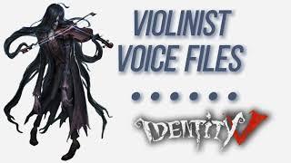 violinist voice files | identity v