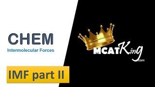 Intramolecular and intermolecular forces Part 2 | MCAT Topics