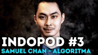 Samuel Chan - Making Indonesia a Data Science Superhub | Indopod #3