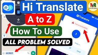 Hi Translate - How To Use Properly A to Z Hi Translate All Problems Solved - TTR