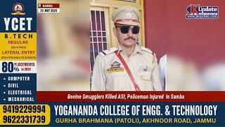 Bovine Smugglers Killed ASI, Policeman Injured  in Samba