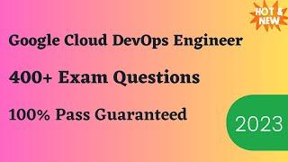 Google Cloud DevOps Engineer Exam Dumps & Questions 2024