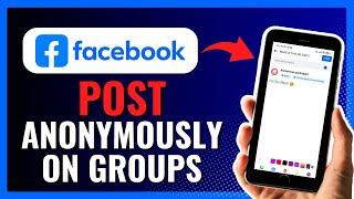 How To Post Anonymously On Facebook Groups 2024!