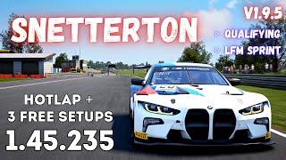 BMW M4 GT3 | SNETTERTON 1.45.2 | HOTLAP + FREE SETUP | ACC v1.9