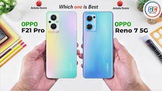 OPPO F21 Pro 5G vs OPPO Reno 7 5G - Full Comparison  Which one is Best.