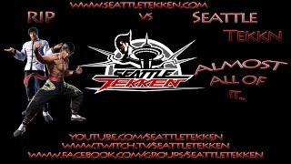 Exhibition - RIP vs Seattle Tekken