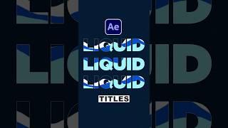 Create Liquid Animations in After Effects #aftereffects