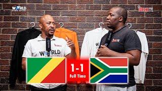 Maswanganyi Had A Decent Game But...| Congo 1-1 Bafana Bafana | Tso Vilakazi