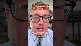 Should I leave the US now?