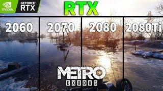 Metro Exodus : RTX 2060 vs RTX 2070 vs RTX 2080 vs RTX 2080 Ti